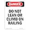Signmission OSHA Danger Sign, Do Not Lean Or Climb On Railing, 14in X 10in Rigid Plastic, 10" W, 14" L, Portrait OS-DS-P-1014-V-2098 - alternate 1